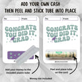 Load image into Gallery viewer, This image shows how to attach the money tube to the Congrats you did it, Grad Graduation Money Card.