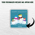 Load image into Gallery viewer, This image shows where your personalized message will be printed on the Personalized Holiday Stickers - Snowman Family Holiday.