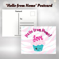 Load image into Gallery viewer, This image shows the Hello from Home! postcard with a winking cupcake with the word Love in it's frosting.