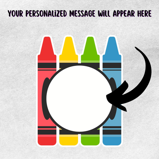 This image shows the personalized school sticker with an arrow showing where your personalized message will go.