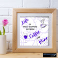 Load image into Gallery viewer, Life is what happens between coffee and wine. If you start your day with a cup of coffee, and relax and the end of the day with a glass of wine, then this set of digital images is perfect for you! These images are sized just right to make your own coasters (for your coffee cup and evening beverage), but they also make great framed artwork or greeting cards. This set has 50 digital images.