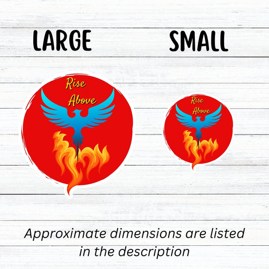 Phoenix rising - this individual die-cut sticker features a blue phoenix rising out of flames with the words "Rise Above" at the top, all on a red background. This image shows large and small Phoenix Rise Above stickers next to each other.