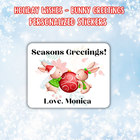 This image shows the Personalized Holiday Stickers - Bunny Greetings with a personalized note at the bottom.