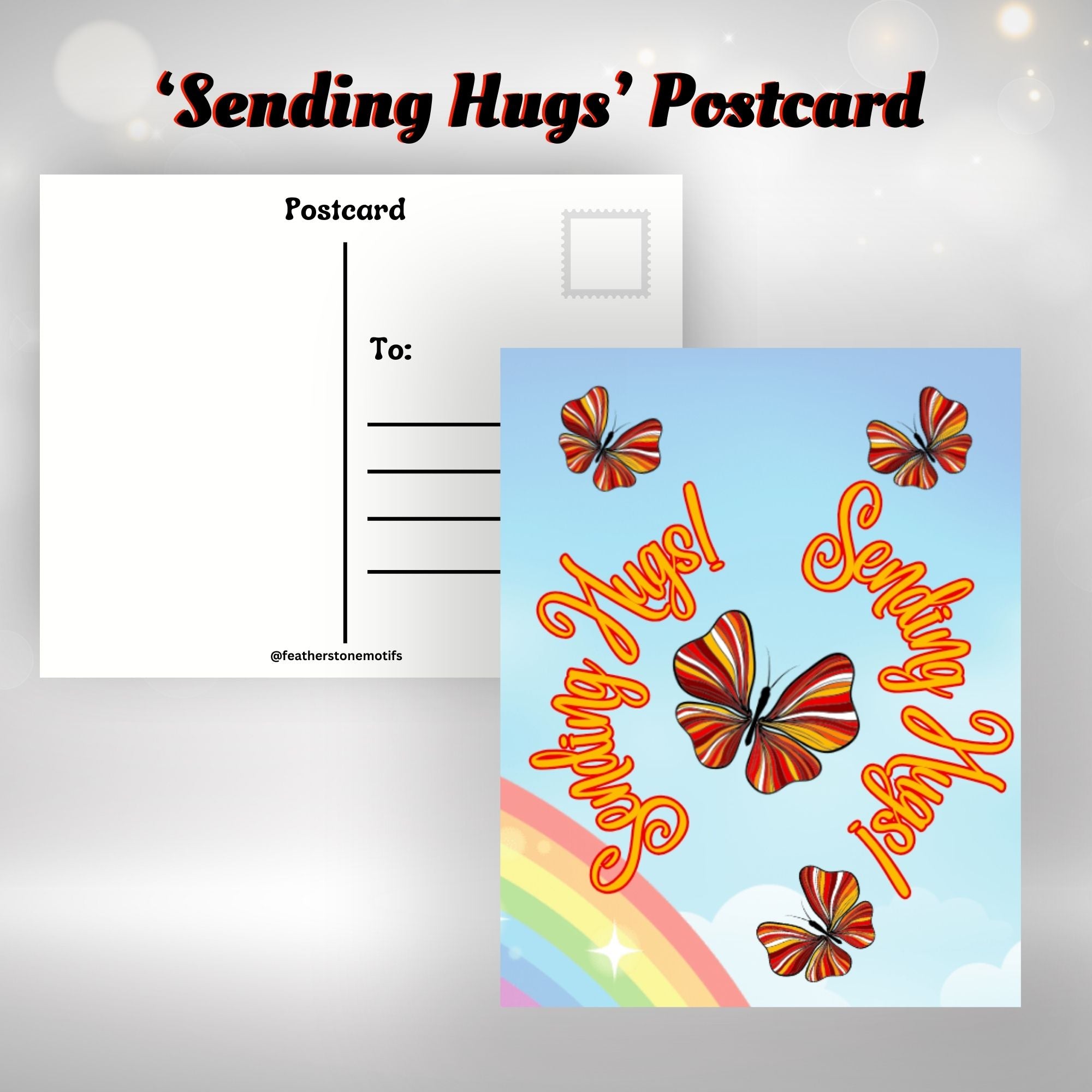 This image shows the Sending Hugs! postcard with multicolor orange butterfies in front of a rainbow.