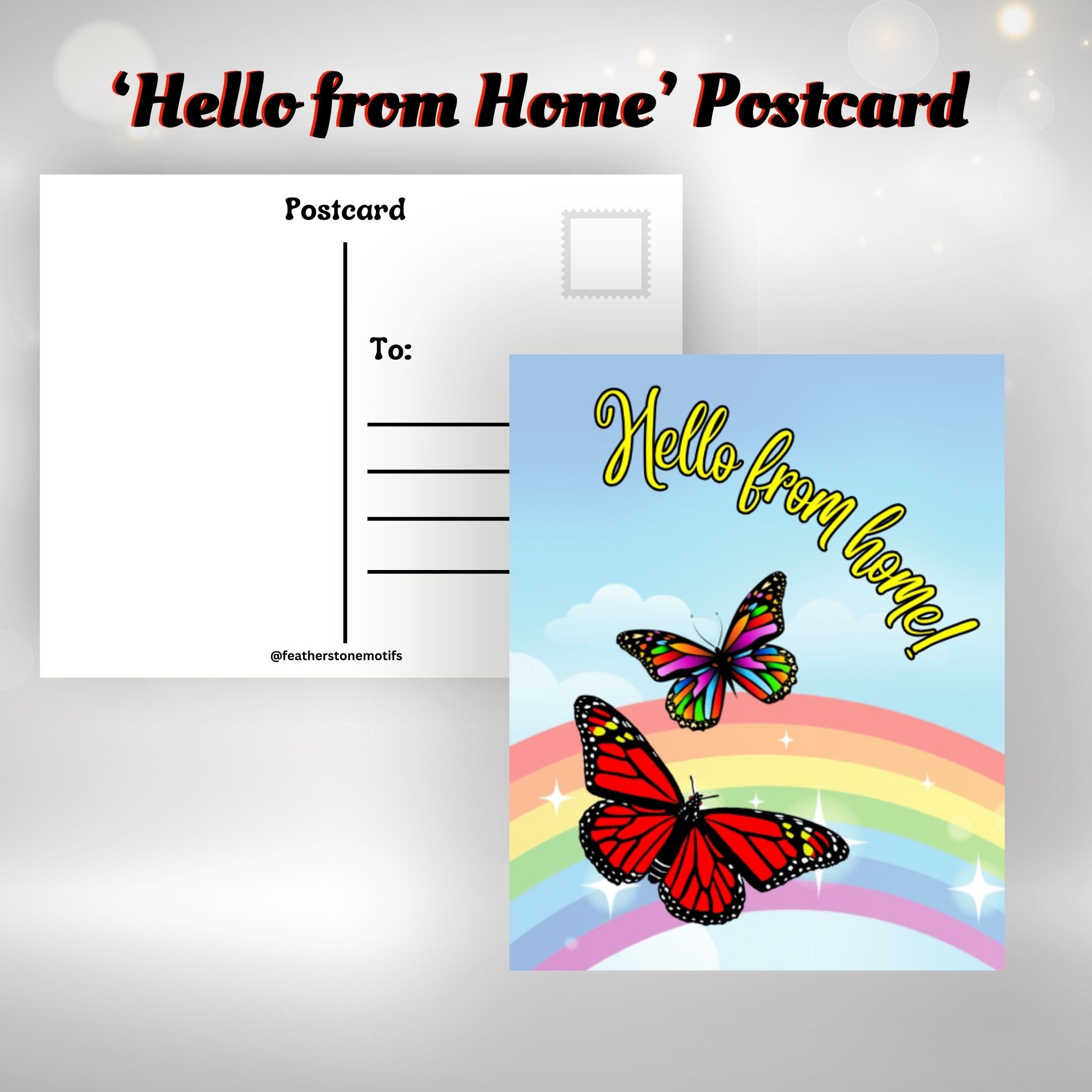 This image shows the Hello from home! postcard with two Monarch butterflies in front of a rainbow.