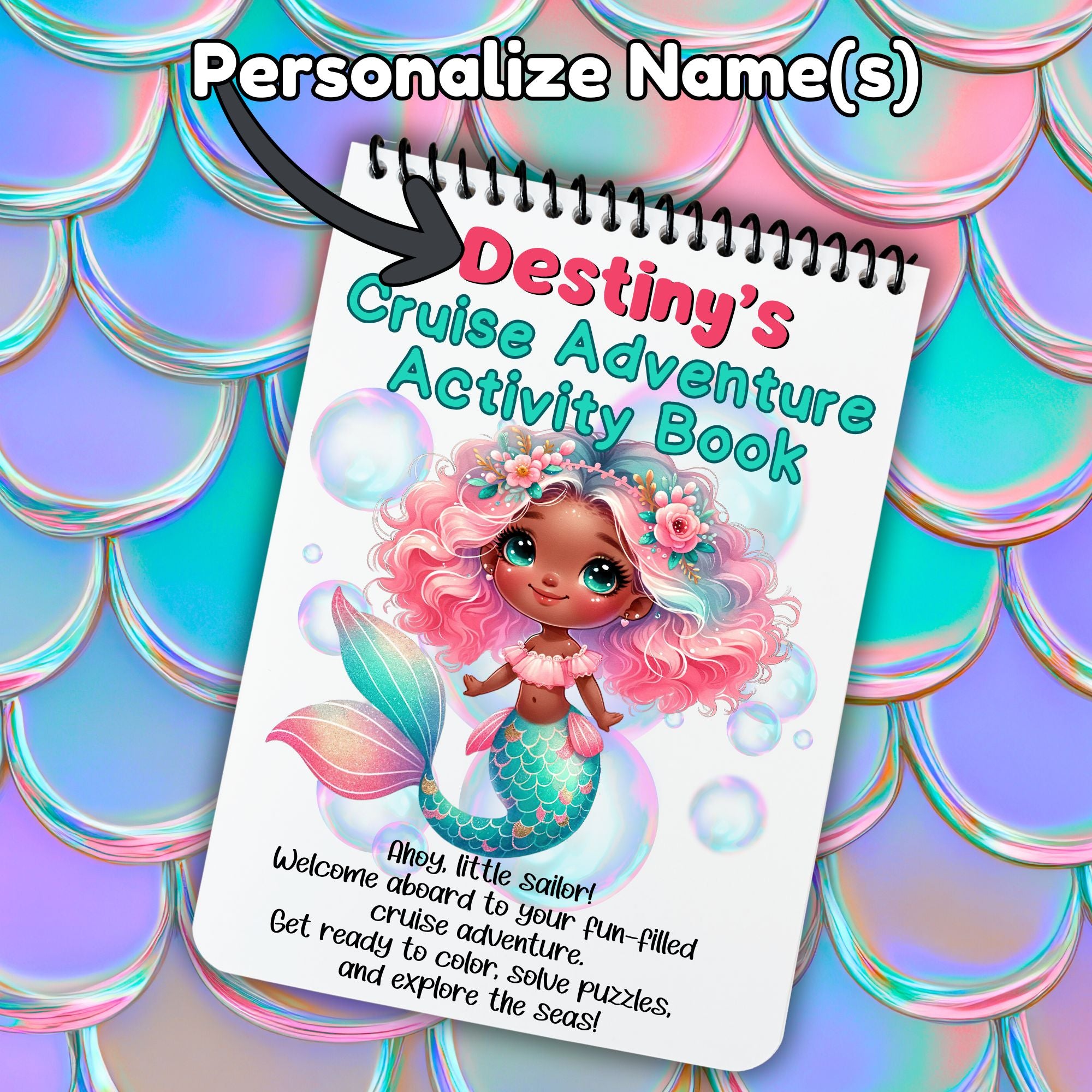 This image shows where the personalized name will be printed on the cover of the Personalized Kids Cruise 5"x7" Activity Book with 32 pages of activities, sticker sheet, magnets, and crayons - Mermaid 1