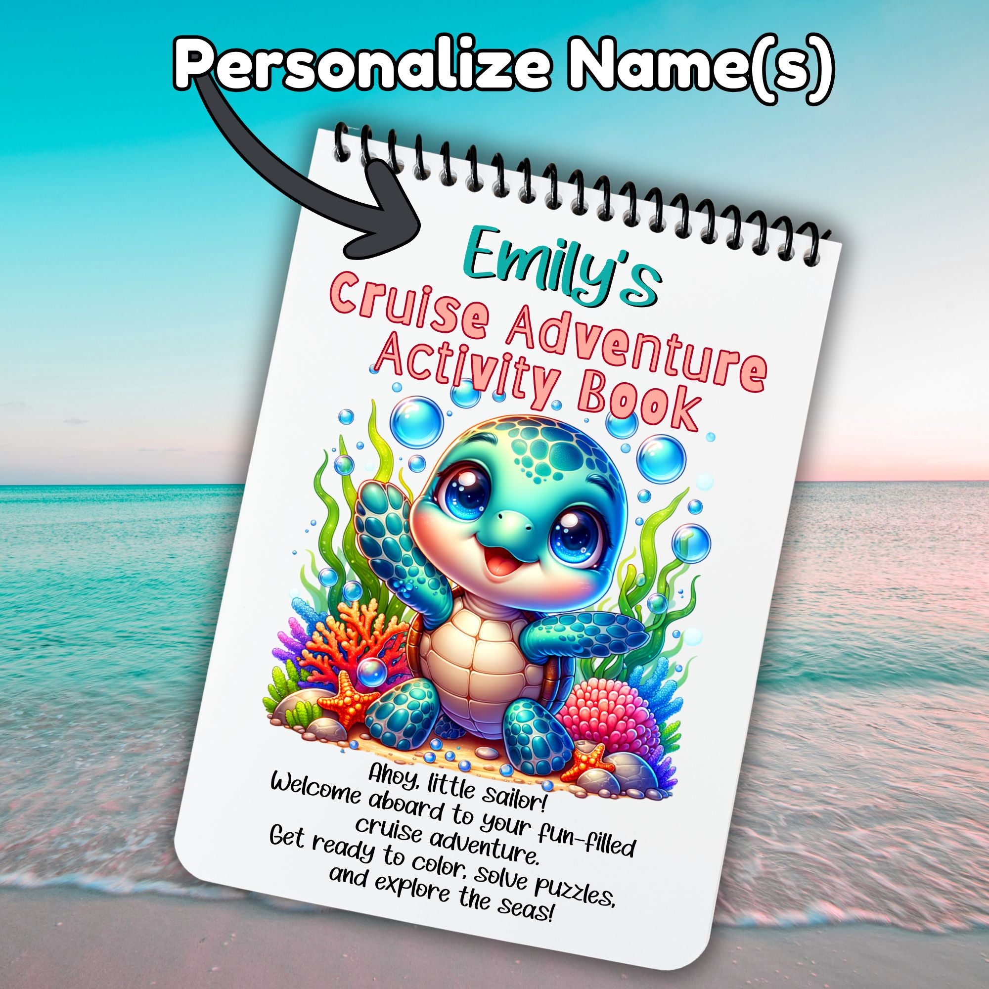 This image shows where the personalized name will be printed on the cover of the Personalized Kids Cruise 5"x7" Activity Book with 32 pages of activities, sticker sheet, magnets, and crayons - Turtle.