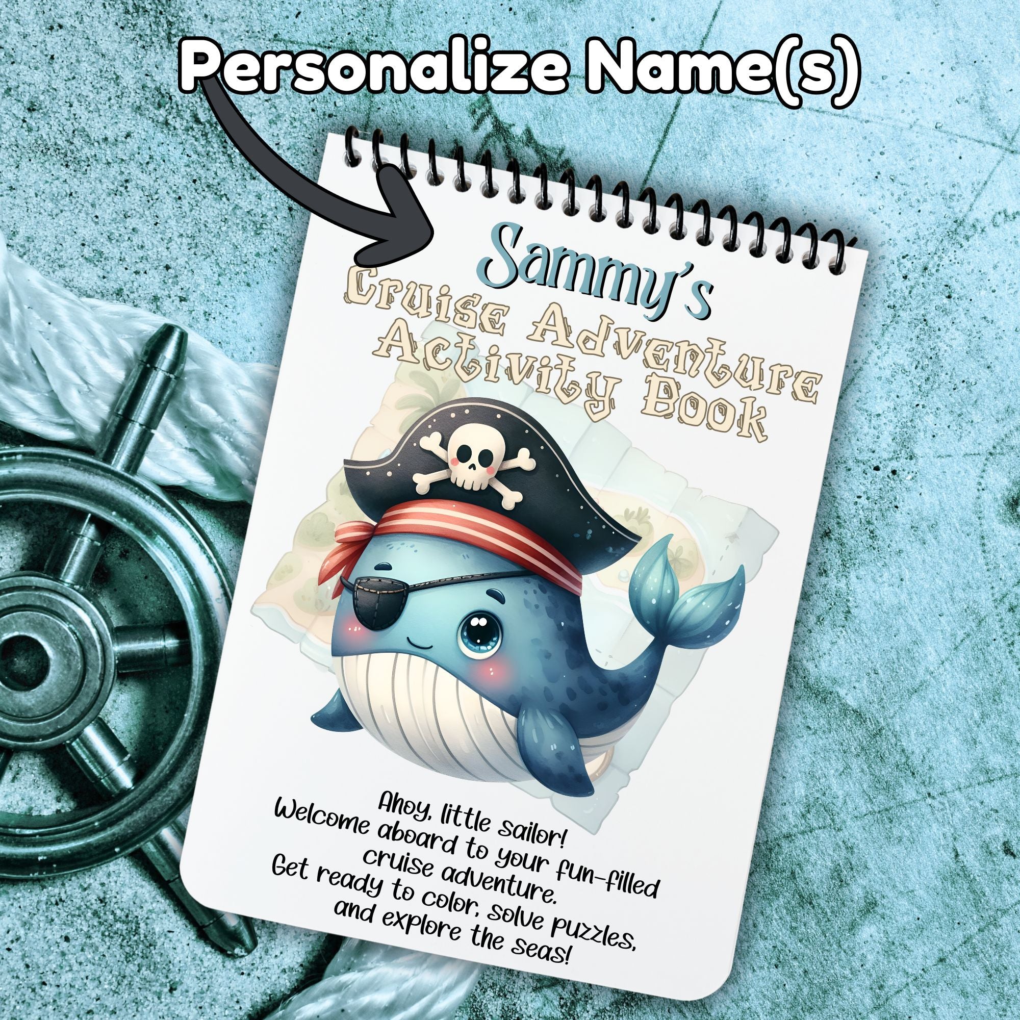 This image shows where the personalized name will be printed on the cover of the Personalized Kids Cruise 5"x7" Activity Book with 32 pages of activities, sticker sheet, magnets, and crayons - Pirate Whale.