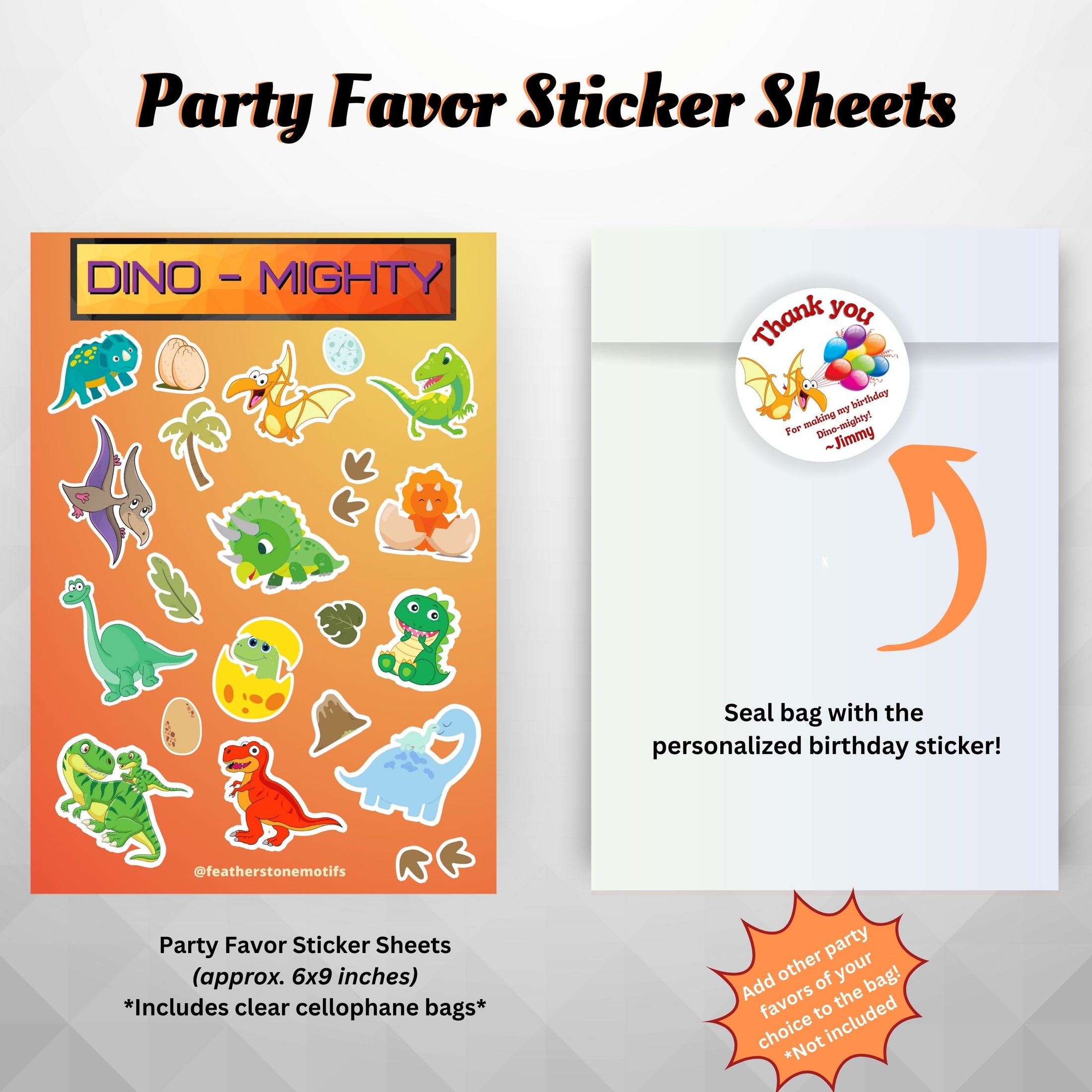This image shows the dino-mighty sticker sheet included as a party favor, the cellophane bag, and the personalized paper thank you sticker.