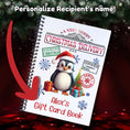 Load image into Gallery viewer, This image shows where your personalized name will be printed on the Personalized Christmas Gift Card Book with Stickers and PVC Cover - Christmas Penguin.
