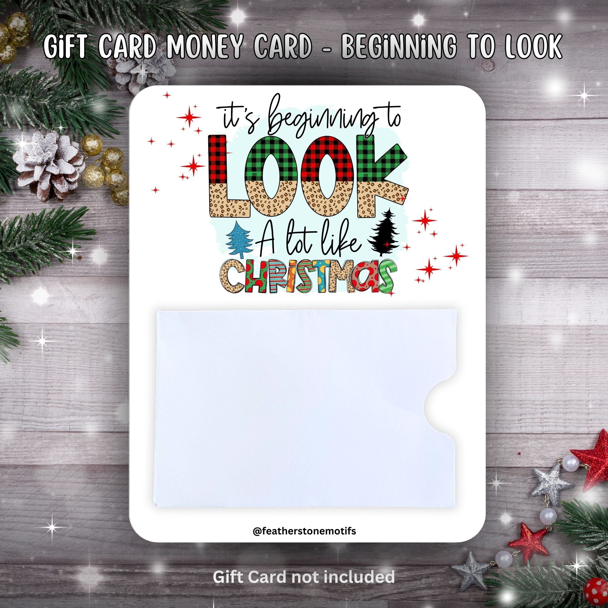 This image shows the Beginning to Look a lot Like Christmas Gift Card Money Card.