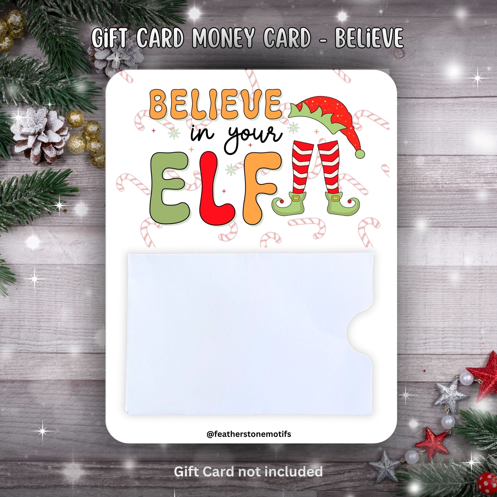 This image shows the Believe in your Elf Gift Card Money Card.