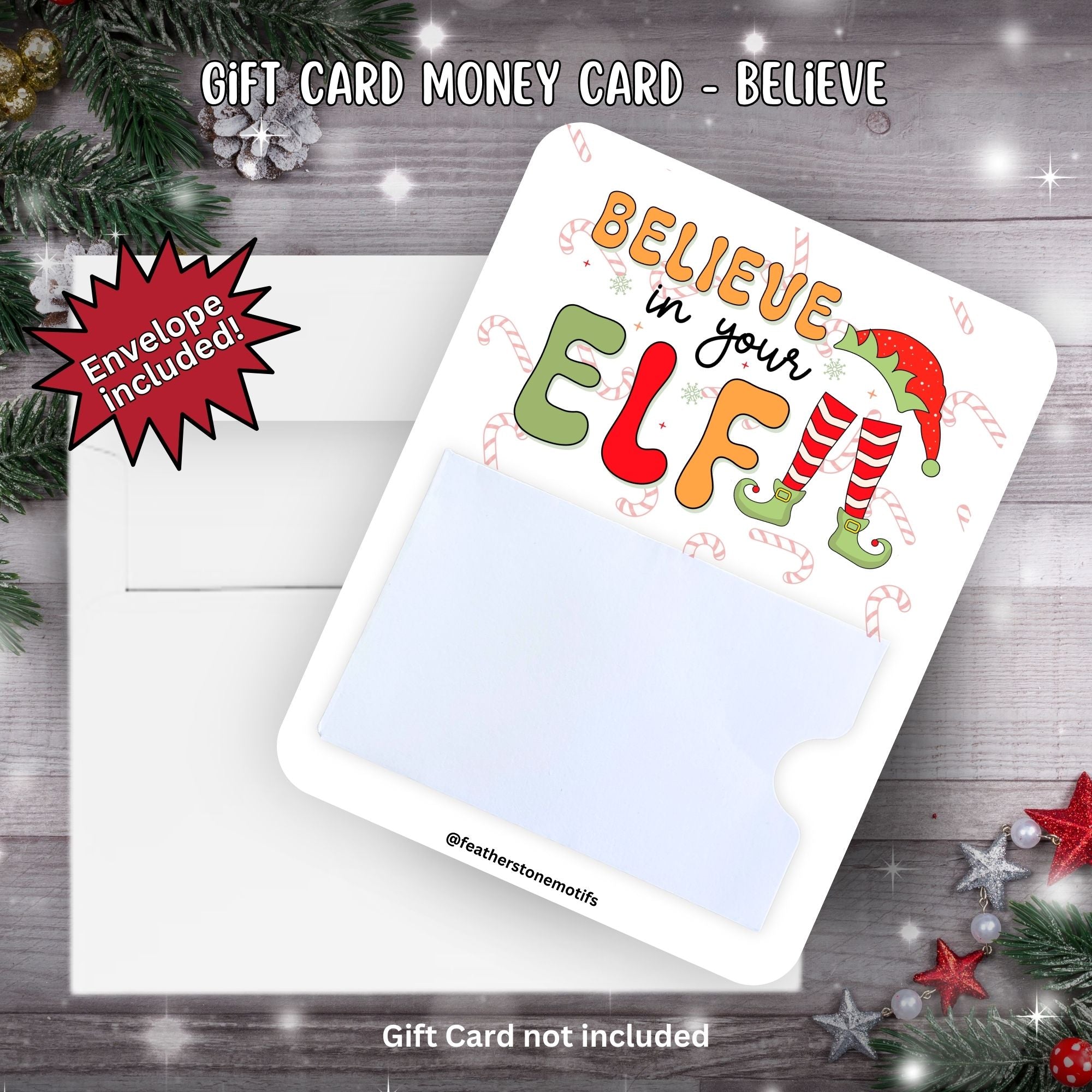 This image shows the Believe in your Elf Gift Card Money Card with the included A2 size envelope.