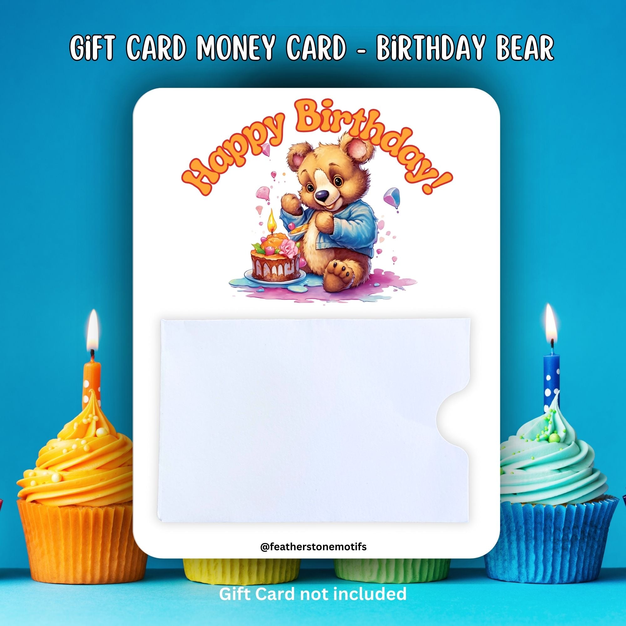 This image shows the Bear Birthday Gift Card Holder Money Card.