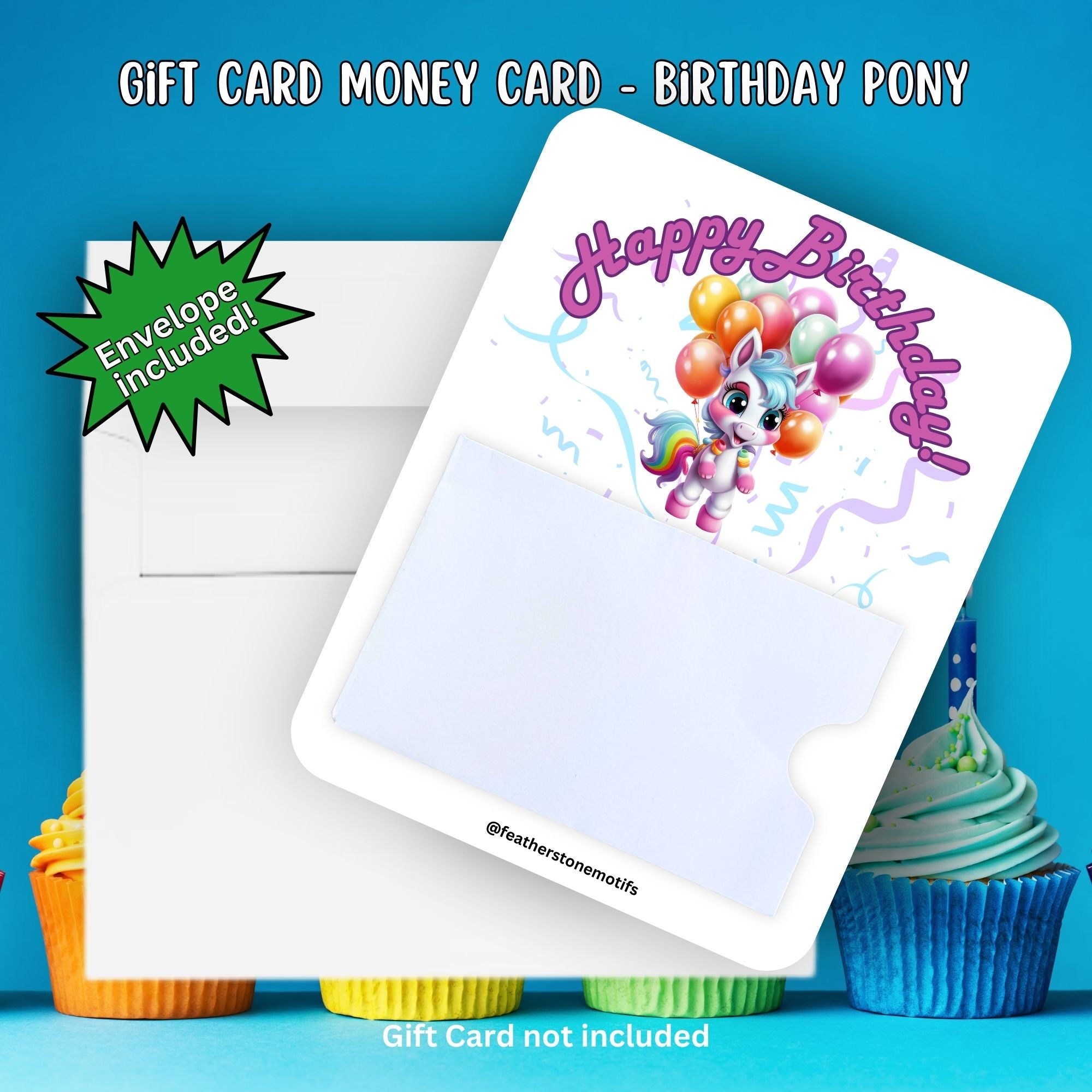 This image shows the Birthday Pony Gift Card Holder Money Card with the included A2 envelope.