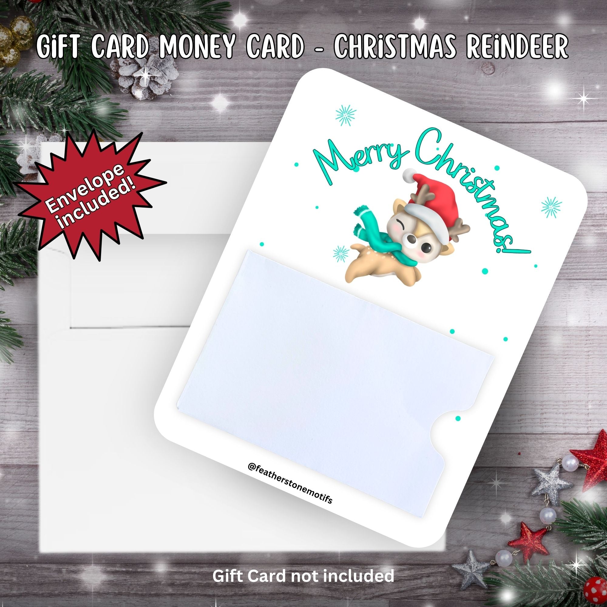 This image shows the Christmas Reindeer Gift Card Money Card with the included A2 size envelope.