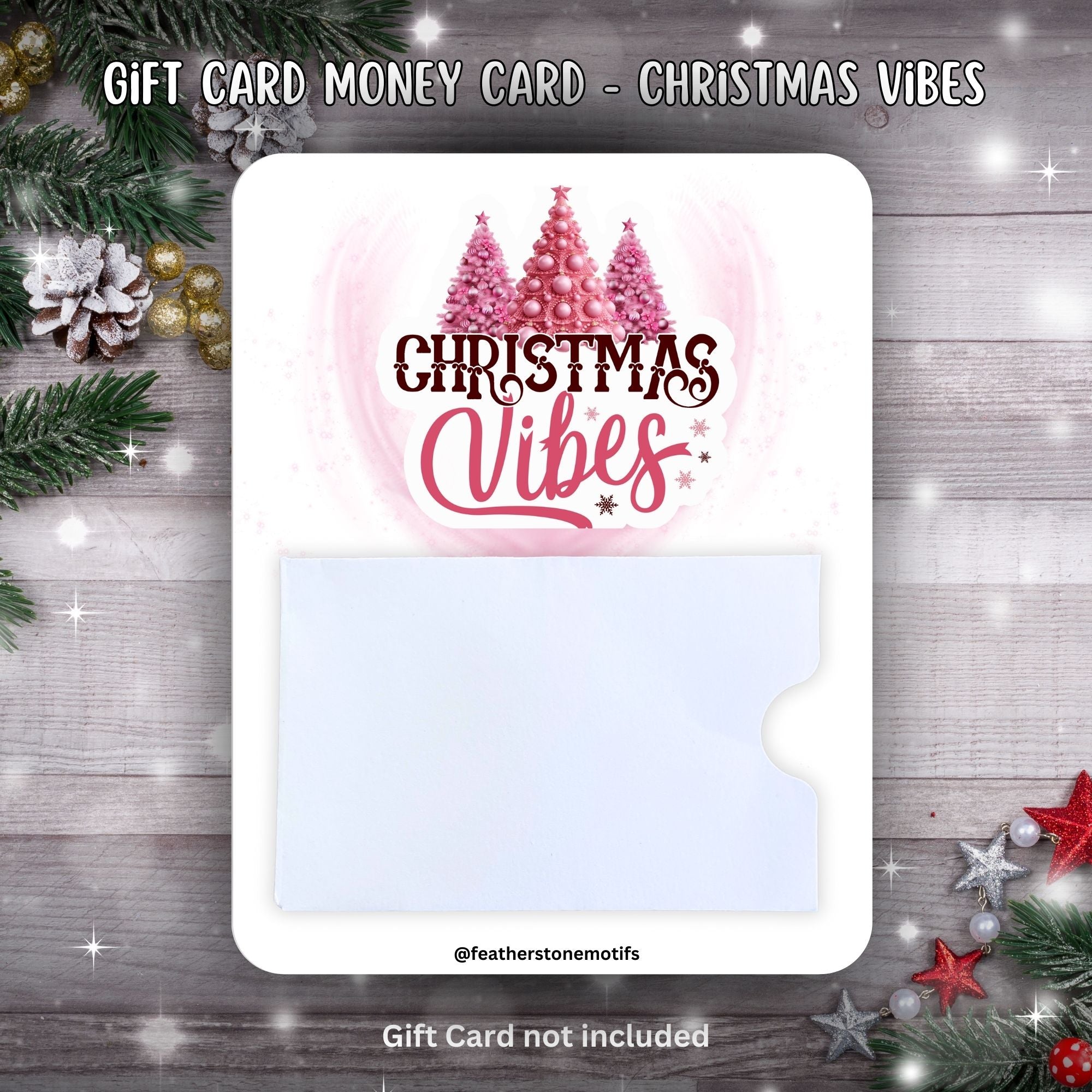 This image shows the Christmas Vibes Gift Card Money Card.