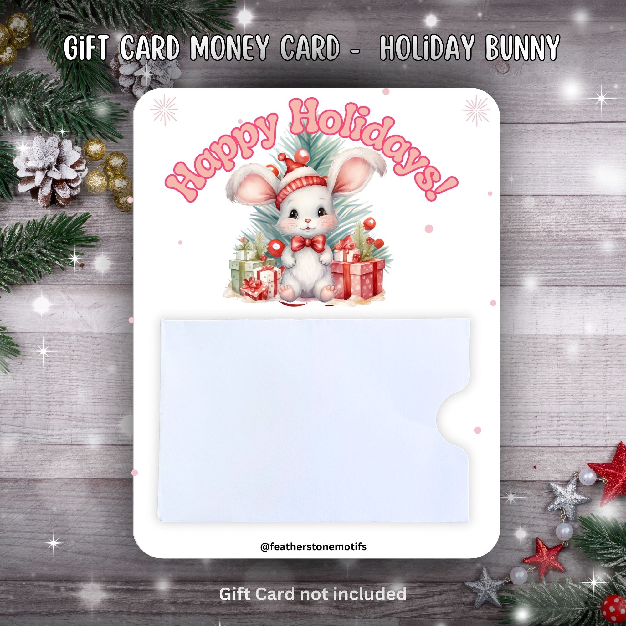 This image shows the Holiday Bunny Gift Card Money Card.