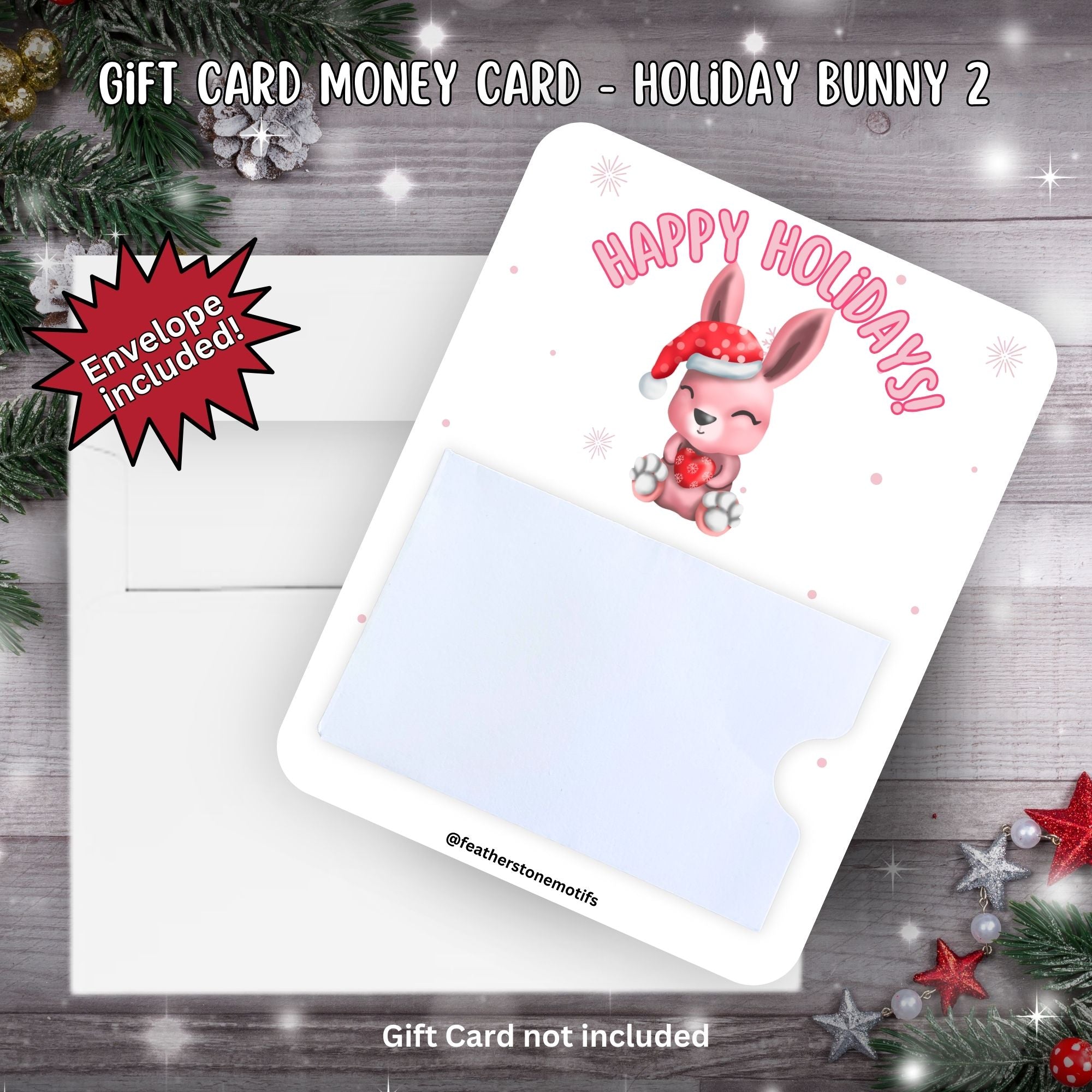 This image shows the Holiday Bunny 2 Gift Card Money Card with the included A2 size envelope.