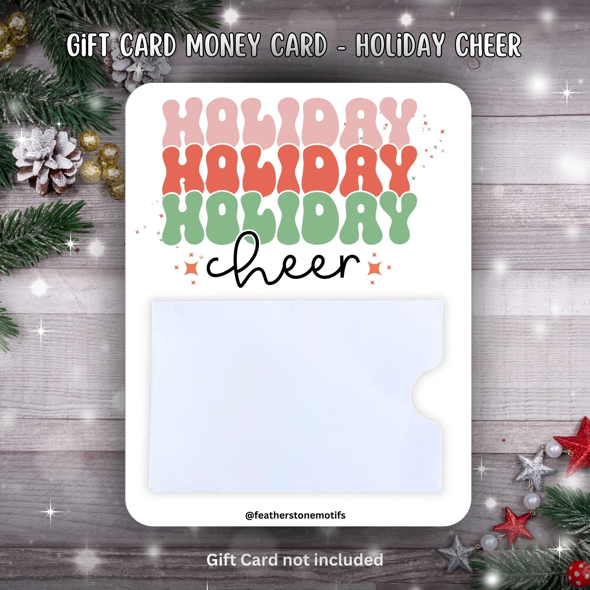 This image shows the Holiday Cheer Gift Card Holder Money Card.