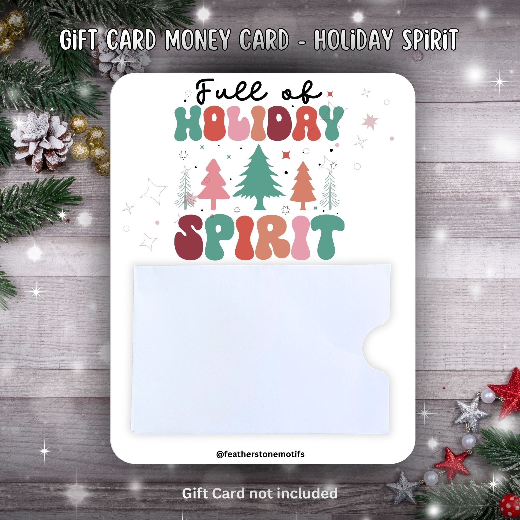 This image shows the Holiday Spirit Gift Card Holder Money Card.