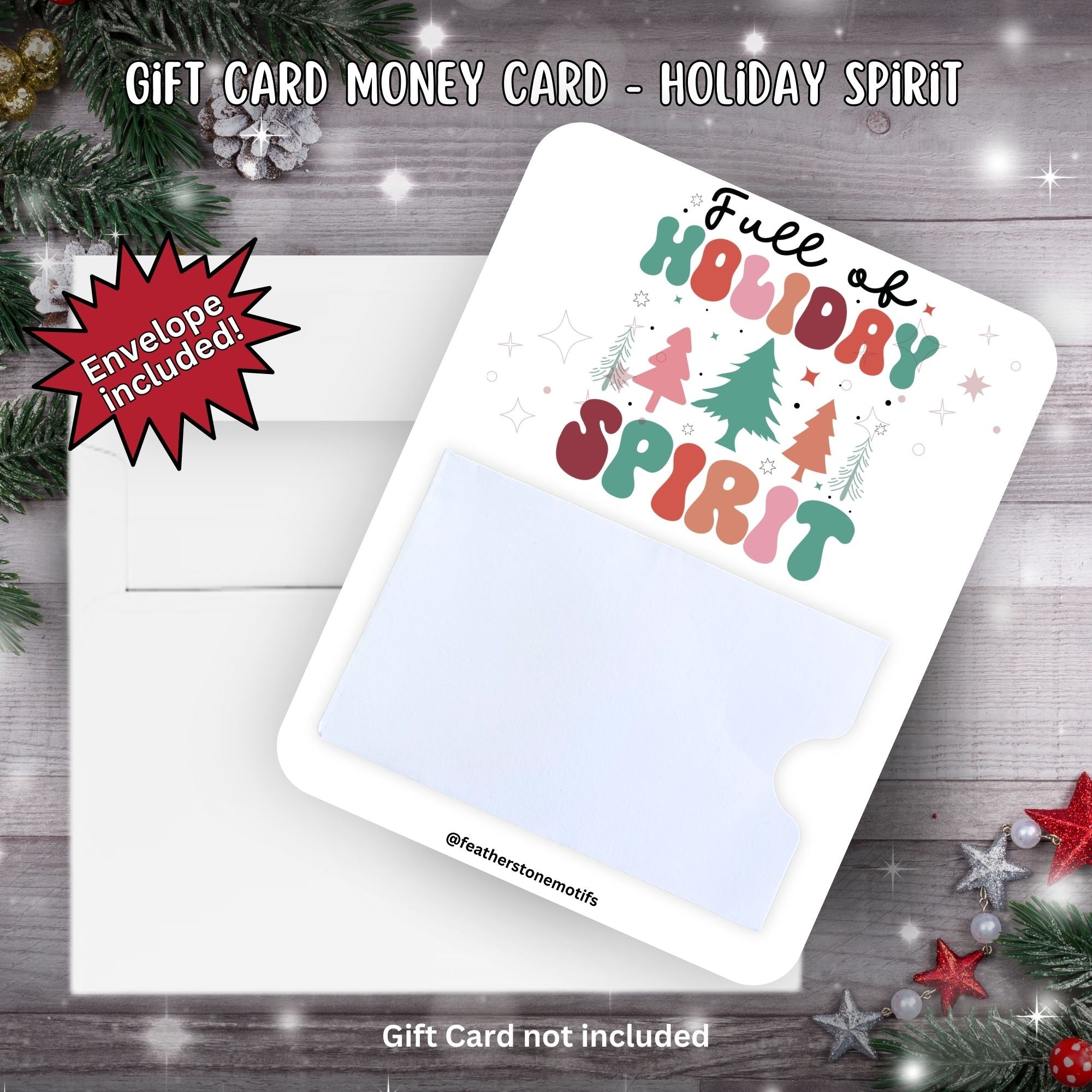 This image shows the Holiday Spirit Gift Card Holder Money Card with the included A2 envelope.