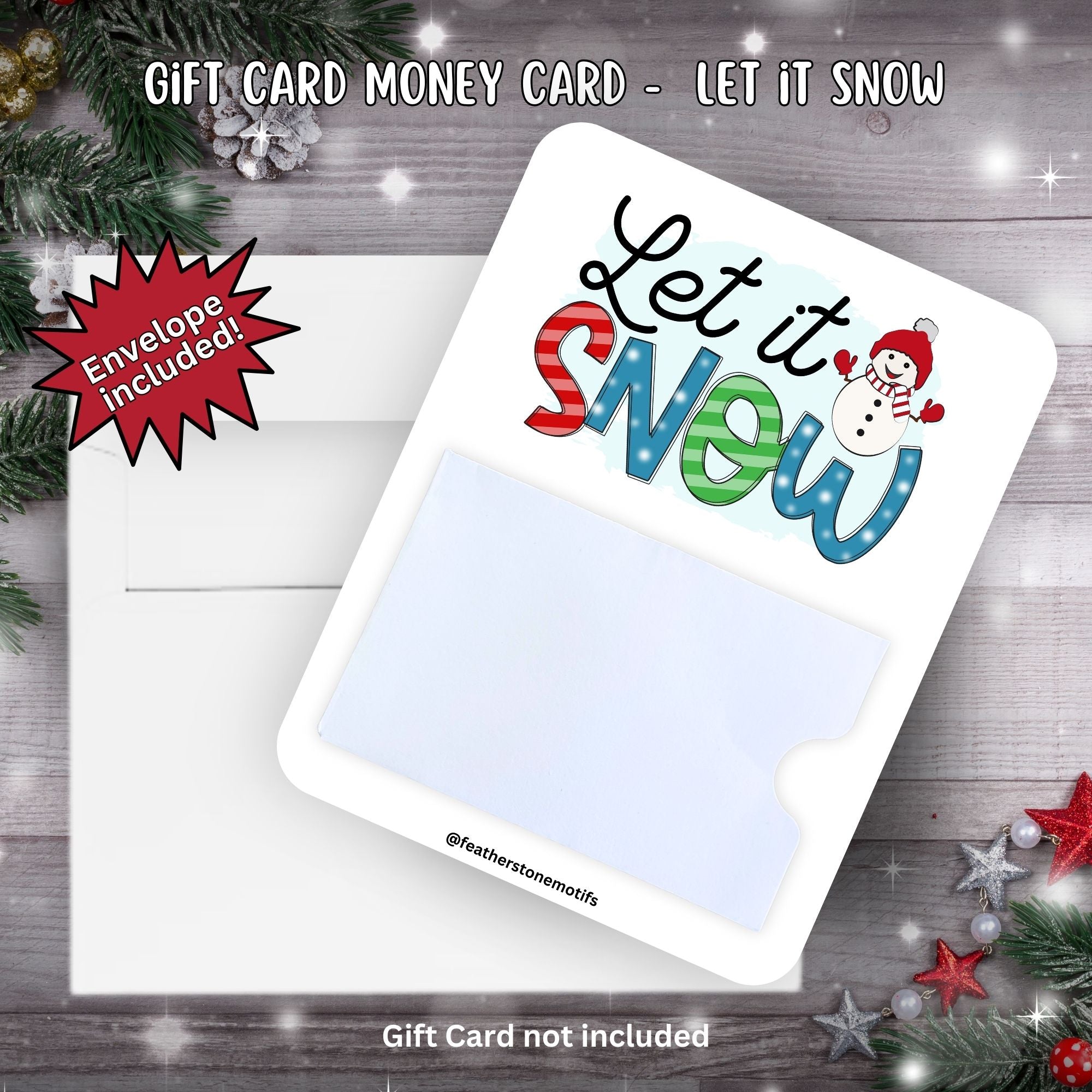 This image shows the Let it Snow Gift Card Holder Money Card with the included A2 size envelope.