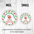 Load image into Gallery viewer, This image shows the medium and small holiday stickers side-by-side for a size comparison, and it says “Approximate dimensions are listed in the description.
