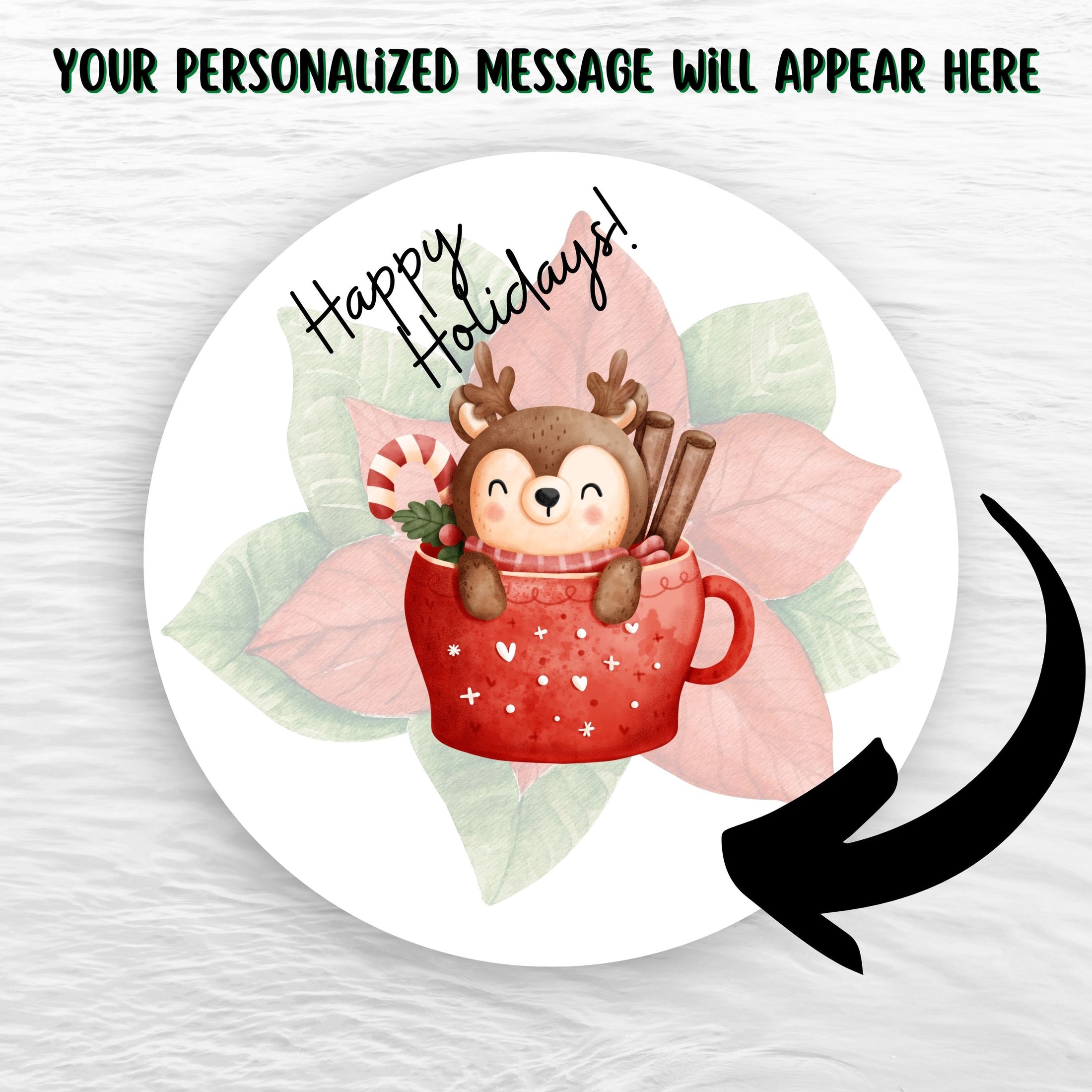 This image shows the holiday sticker with an arrow showing where your personalized message will be printed.