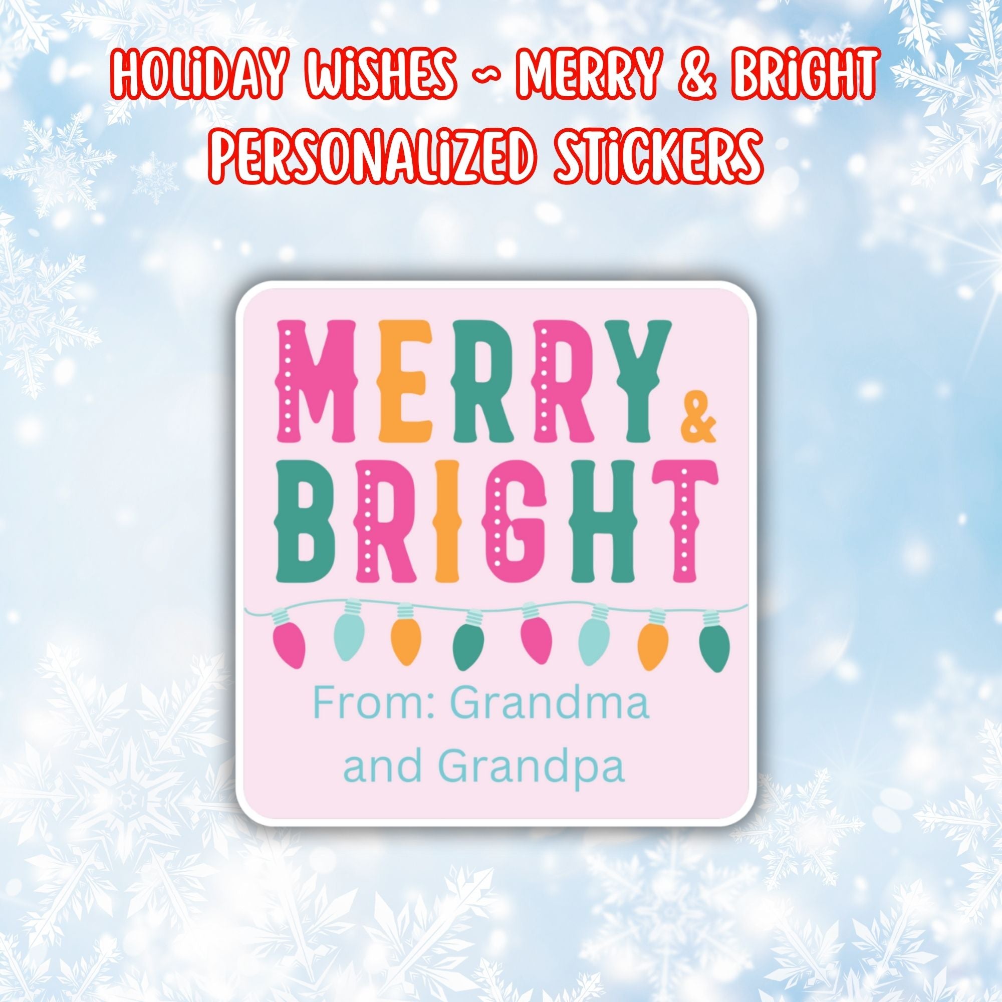 This image shows the Personalized Holiday Stickers - Merry & Bright.