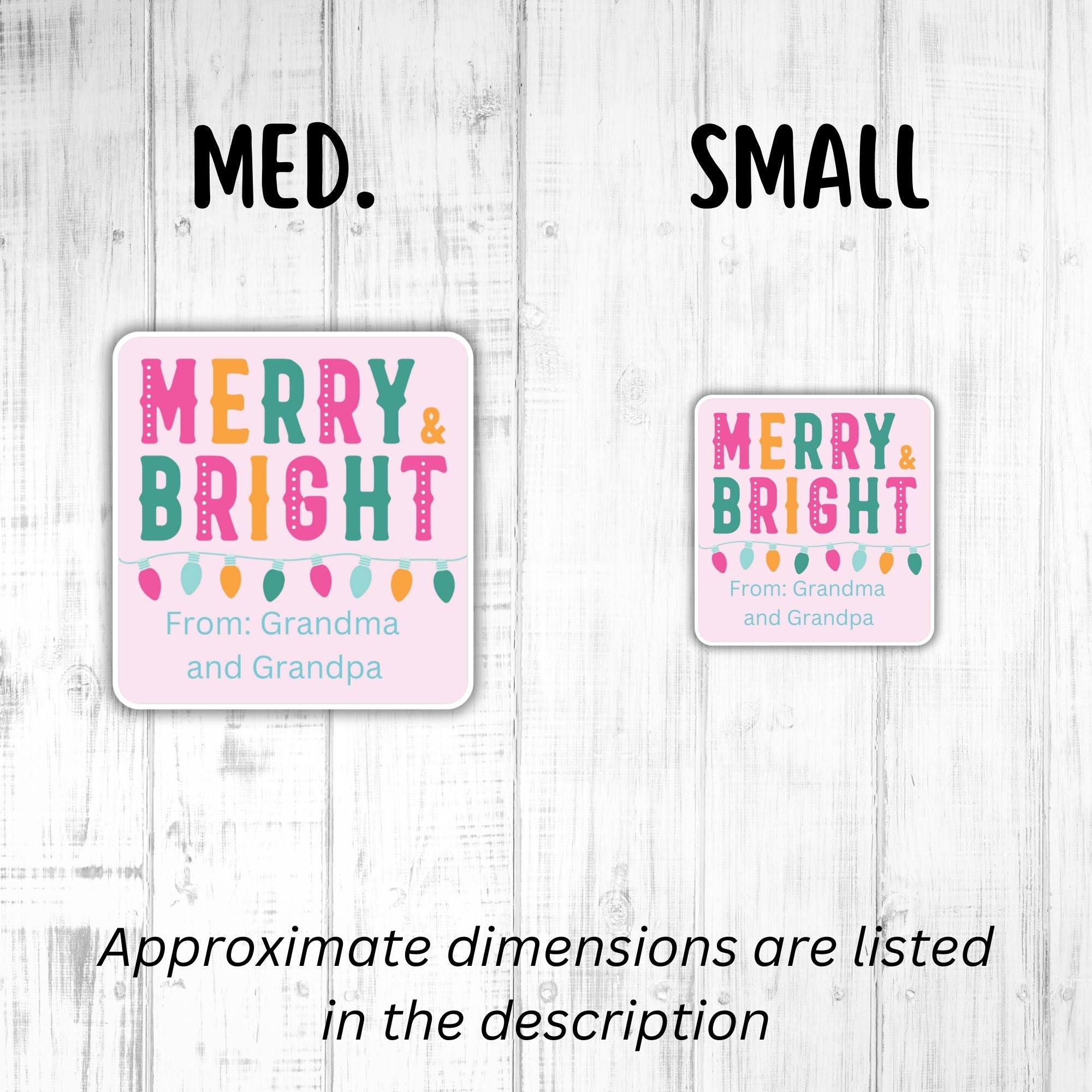 This image shows medium and small Personalized Holiday Stickers - Merry & Bright next to each other.