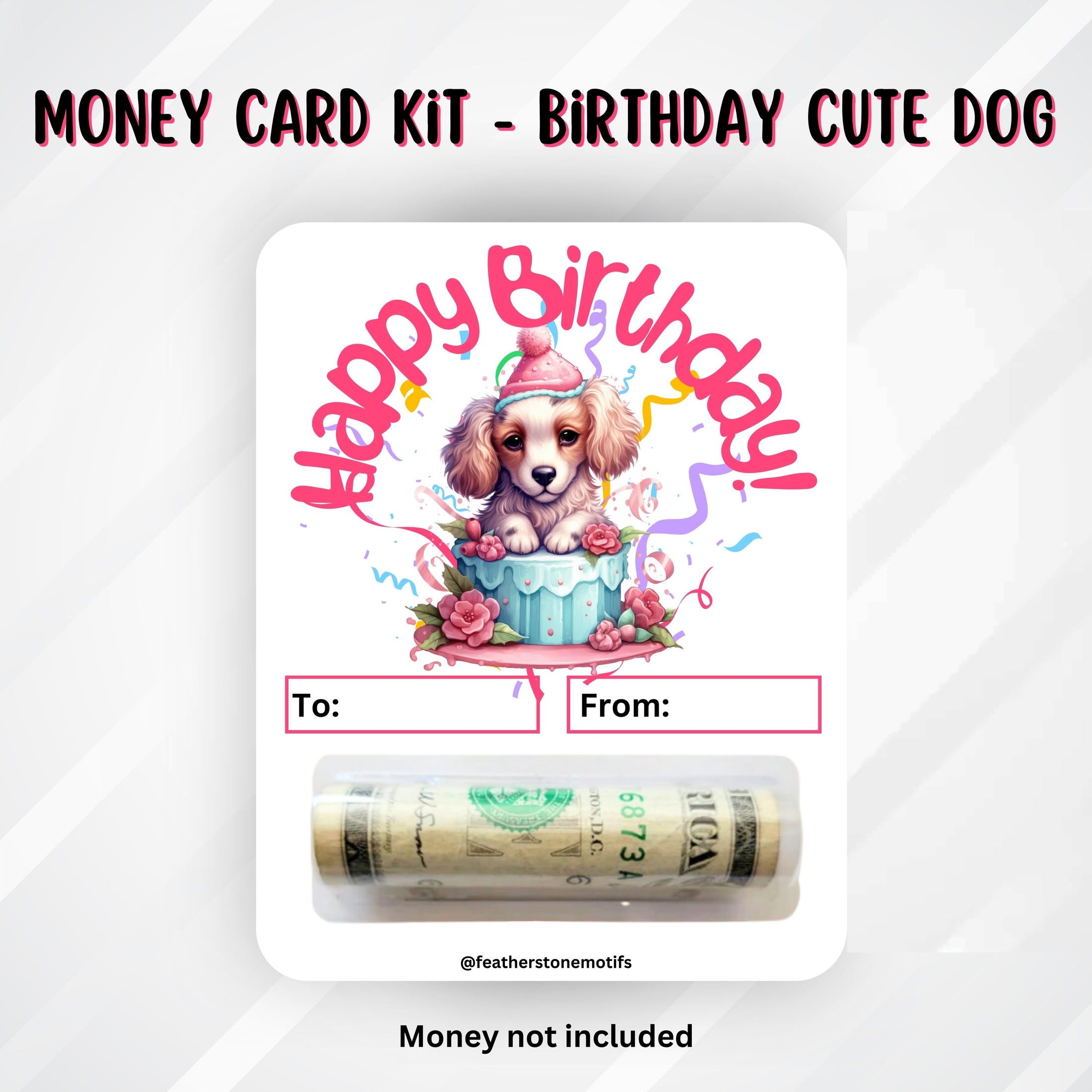 This image shows the money tube attached to the Cute Dog Birthday money card.