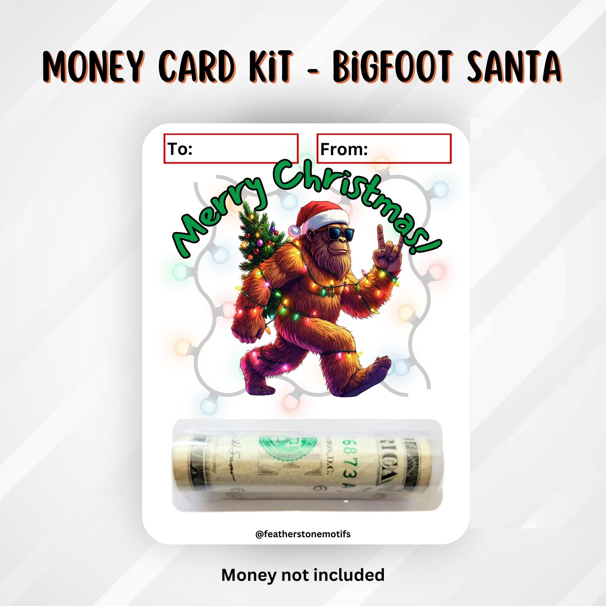 This image shows the money tube attached to the Bigfoot Santa Money Card.