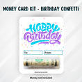 Load image into Gallery viewer, This image shows the money tube attached to the Birthday Confetti money card.
