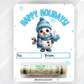Load image into Gallery viewer, This image shows the Blue Snowman money card with the money tube attached.
