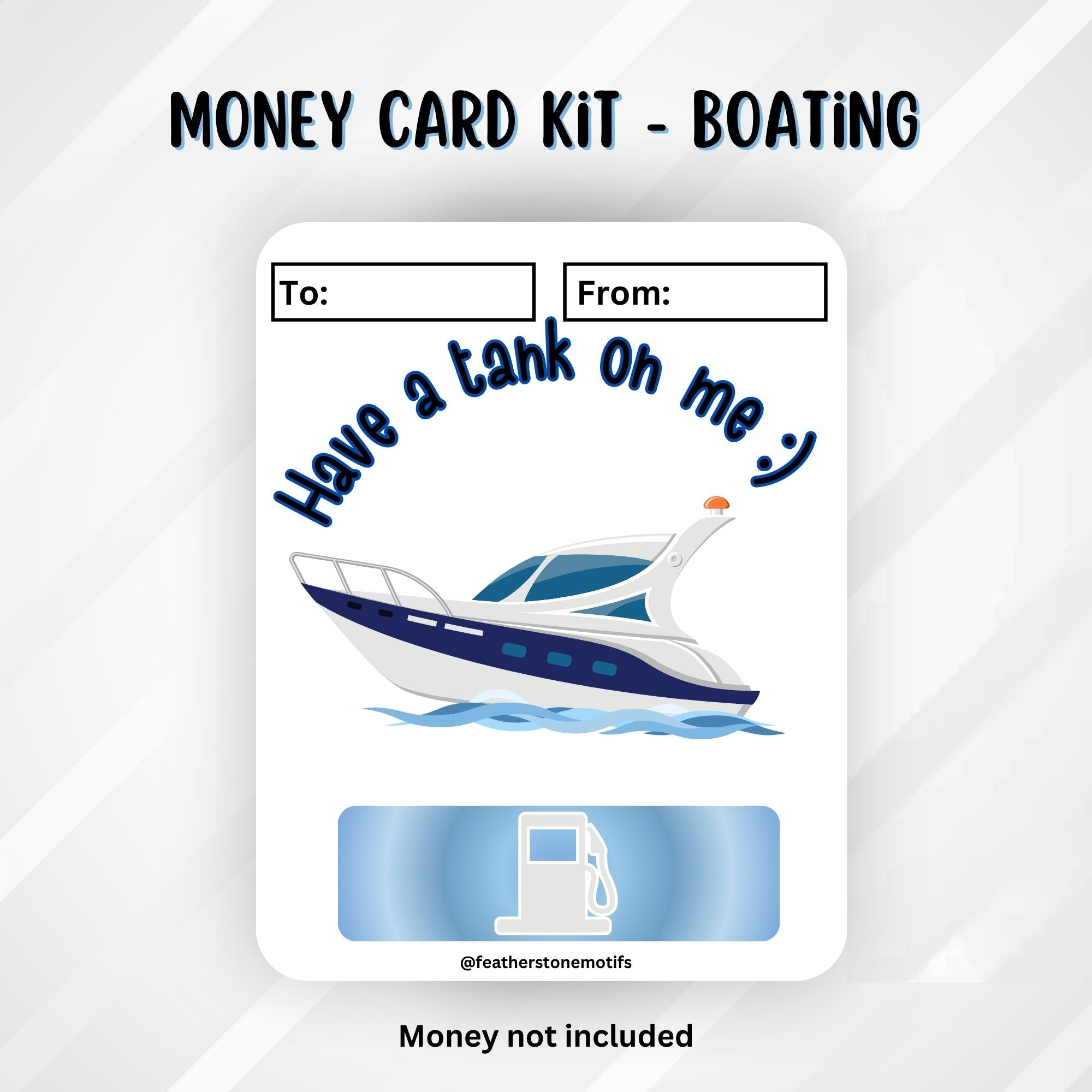 This image shows the Boating Have a Tank on Me Money Card Kit without the money tube attached.