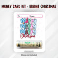 Load image into Gallery viewer, This image shows the money tube attached to the Bright Christmas Money Card.
