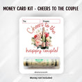 Load image into Gallery viewer, This image shows the money tube attached to the Cheers to the Happy Couple Money Card.
