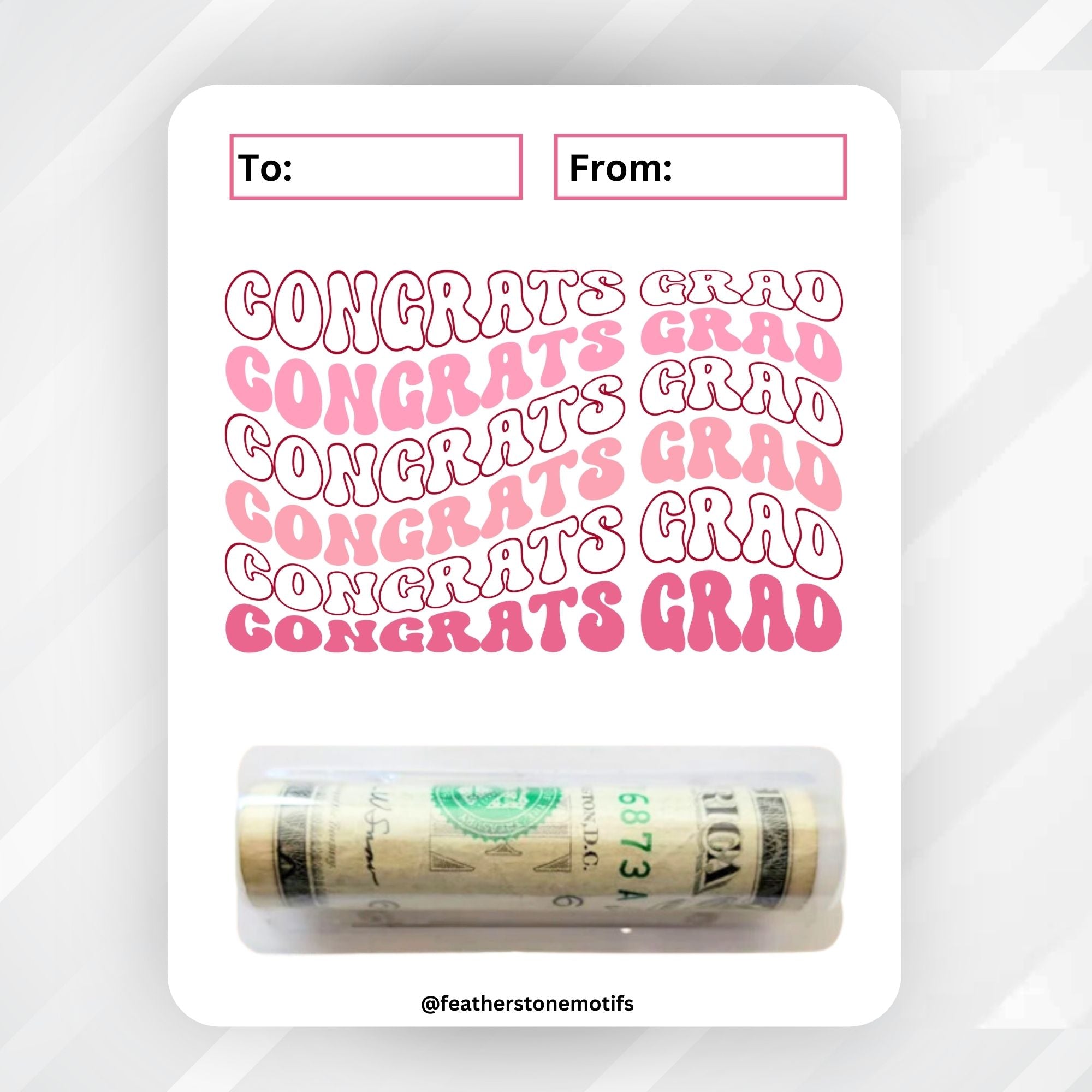 This image shows the Congrats Grad Money Card with the money tube attached.