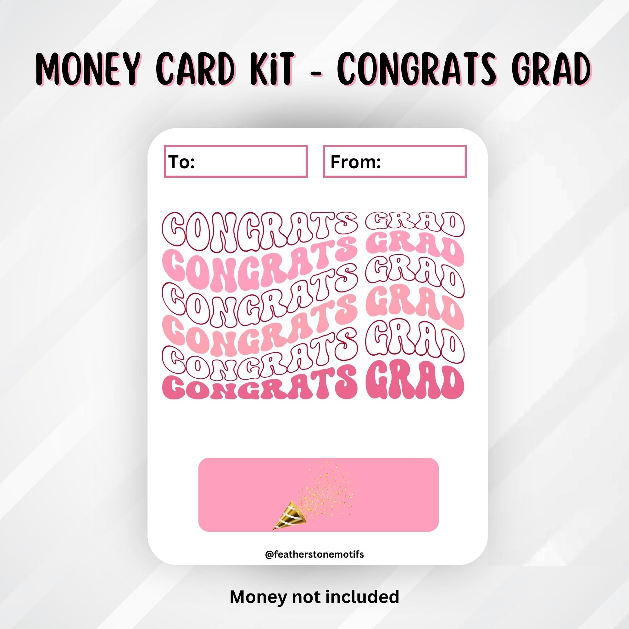 This image shows the Congrats Grad Money Card without the money tube.