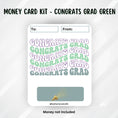 Load image into Gallery viewer, This image shows the Green Congrats Grad Money Card without the money tube attached.
