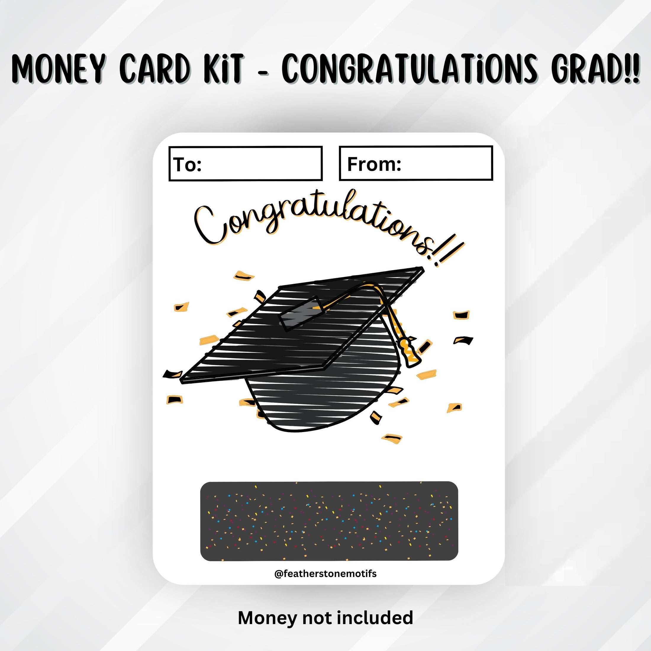 This image shows the Congratulations Grad!! Money Card without the money tube.