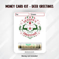 Load image into Gallery viewer, This image show the money tube attached to the Deer Greetings money card.
