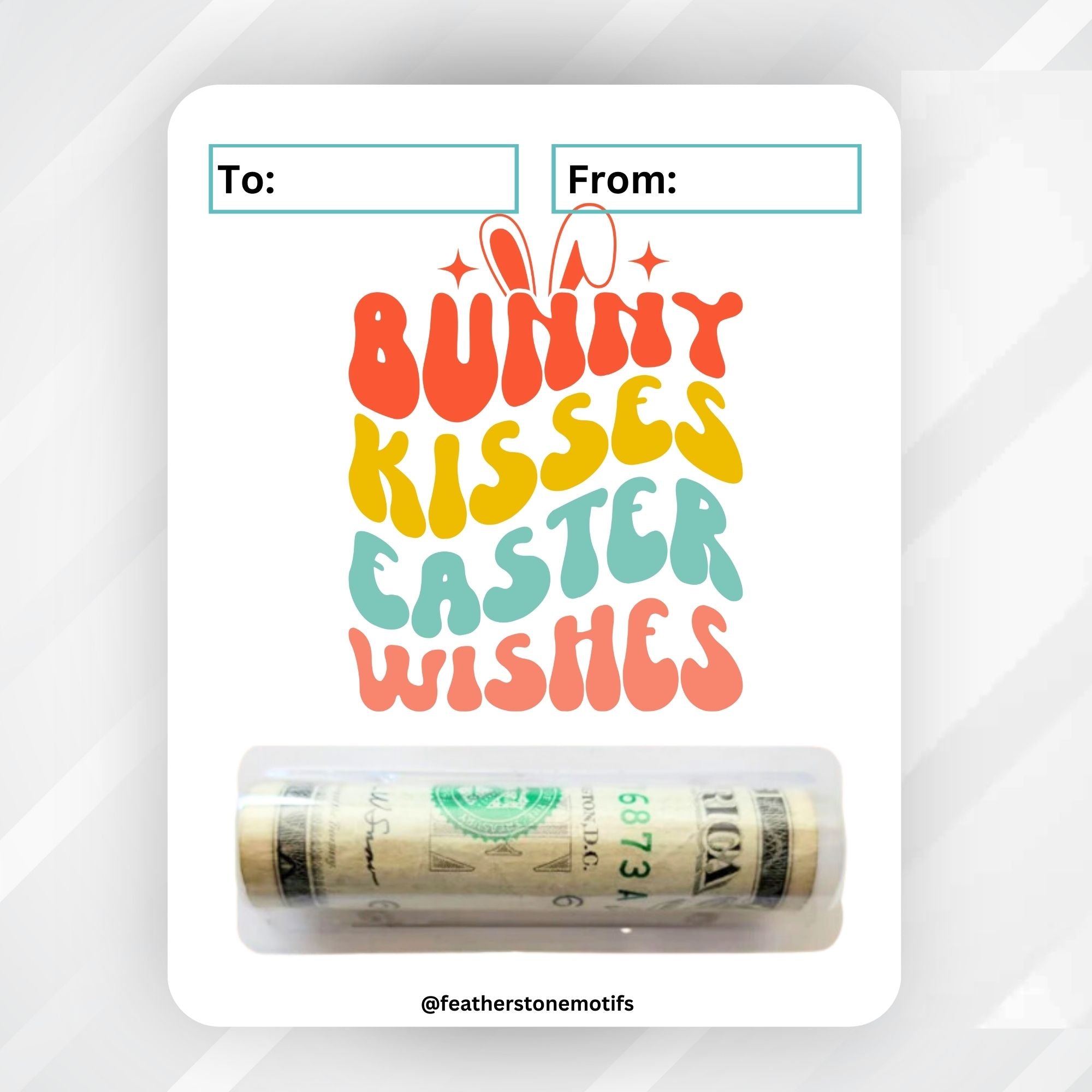 This image shows the money tube attached to the Bunny Kisses Easter WIshes Money Card.