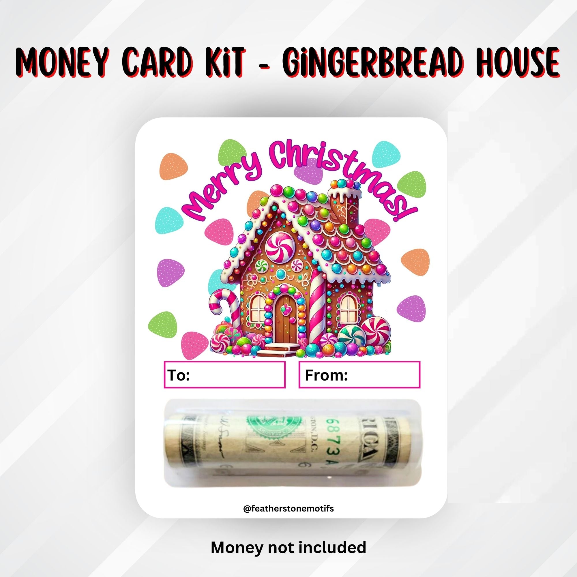This image shows the money tube attached to the Gingerbread House Money Card.