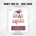 Load image into Gallery viewer, This image shows the Grad Squad Money Card without the money tube.
