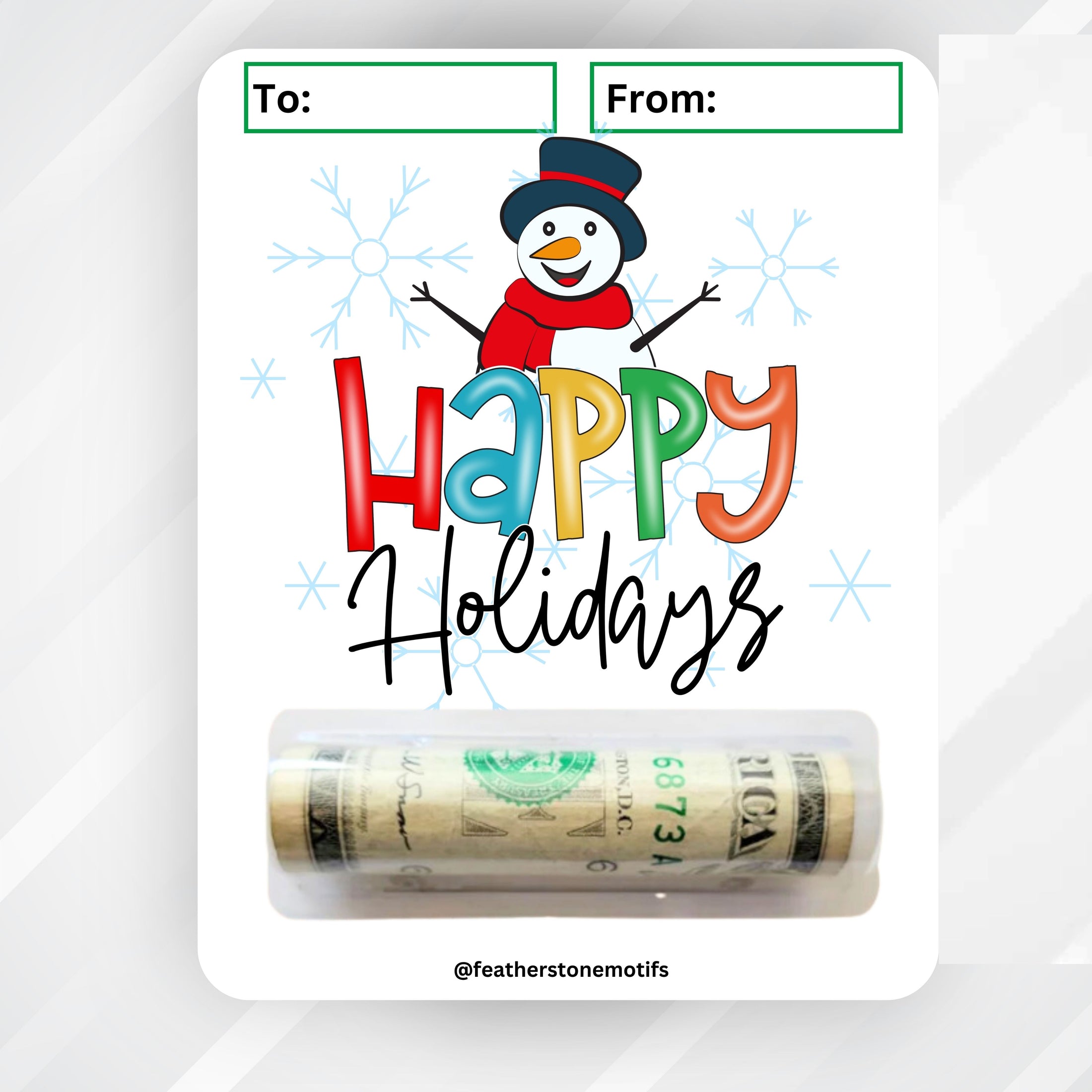 This image shows the money tube attached to the Happy Snowman Money Card.