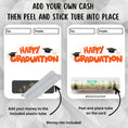 Load image into Gallery viewer, This image shows how to attach the money tube to the Orange Happy Graduation Money Card.
