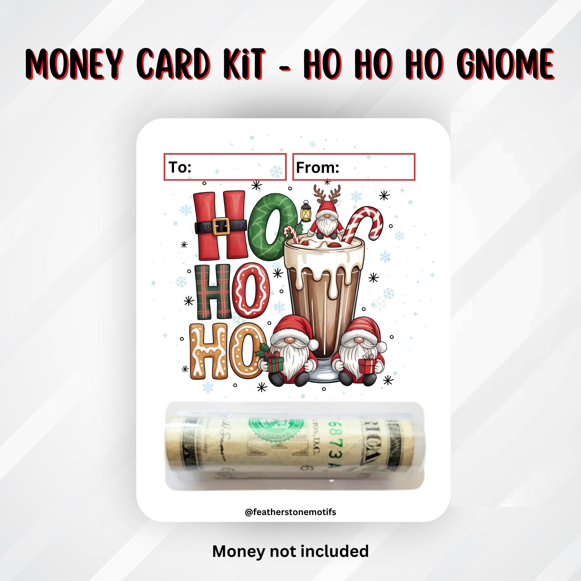 This image shows the money tube attached to the Ho Ho Ho Gnome Money Card.