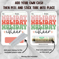 Load image into Gallery viewer, This image show how to attach the money tube to the Holiday Cheer money card.
